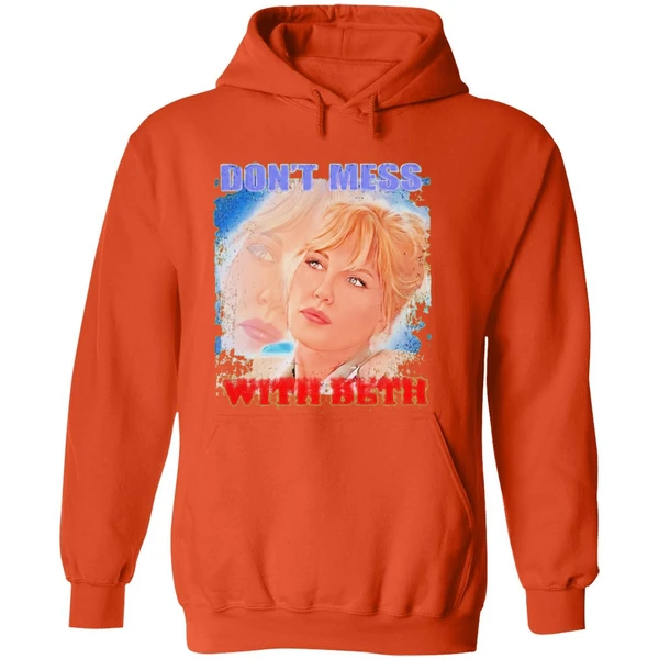 Beth Dont Mess With Beth Hoodie - Image 6
