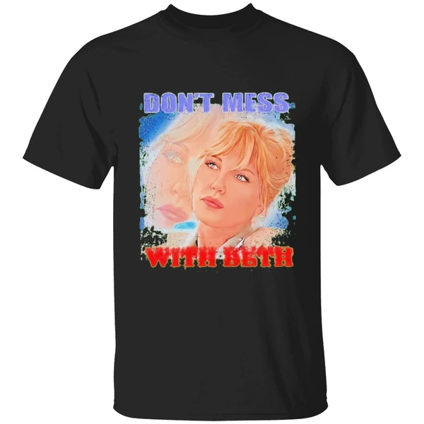 Beth Dont Mess With Beth Shirt - Image 7