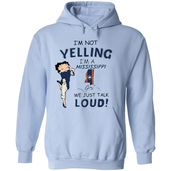 Betty Boop Im Not Yelling Im A Map Mississippi Flag Girl We Just Talk Loud Hoodie - Image 4