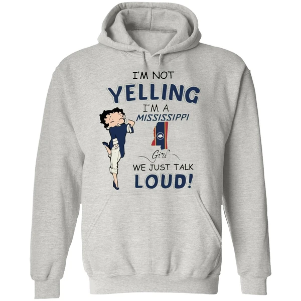 Betty Boop Im Not Yelling Im A Map Mississippi Flag Girl We Just Talk Loud Hoodie - Image 9