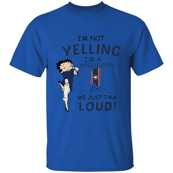 Betty Boop Im Not Yelling Im A Map Mississippi Flag Girl We Just Talk Loud Shirt - Image 5