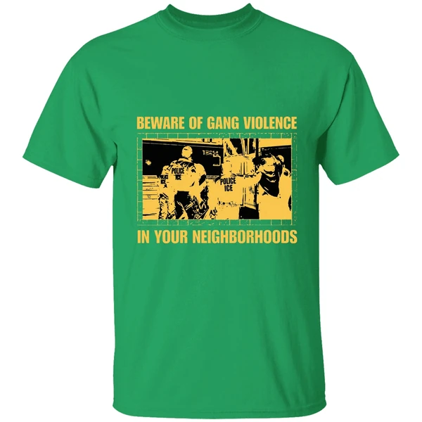 Beware Of Gang Violence In Your Neighborhoods Shirt - Image 2