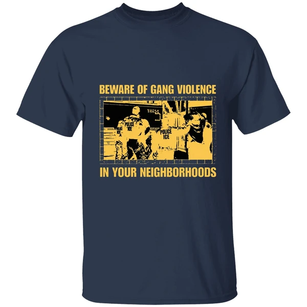 beware of gang violence in your neighborhoods shirt navy