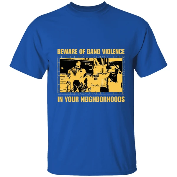 Beware Of Gang Violence In Your Neighborhoods Shirt - Image 8