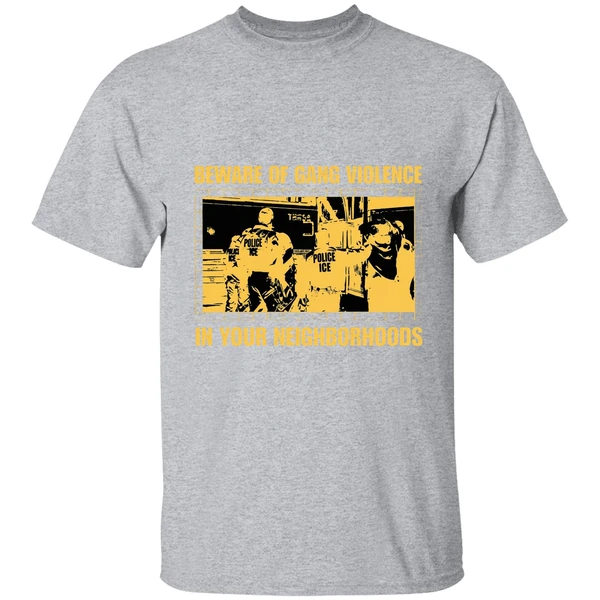 Beware Of Gang Violence In Your Neighborhoods Shirt - Image 9