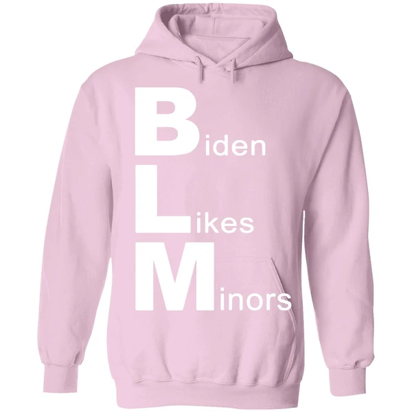 Biden Likes Minors Blm Funny Hoodie - Image 4
