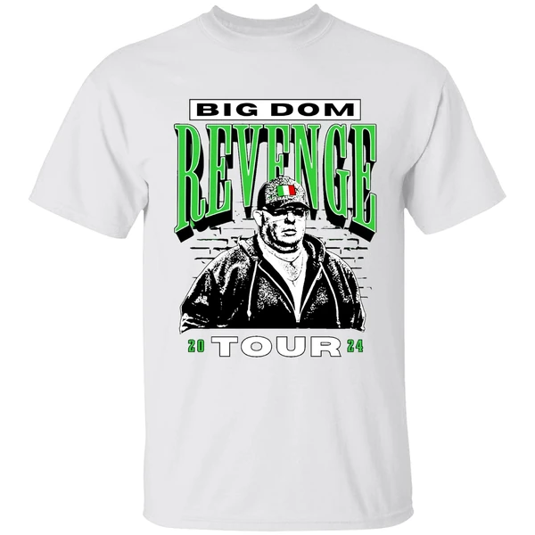Big Dom Revenge Tour 2024 Shirt