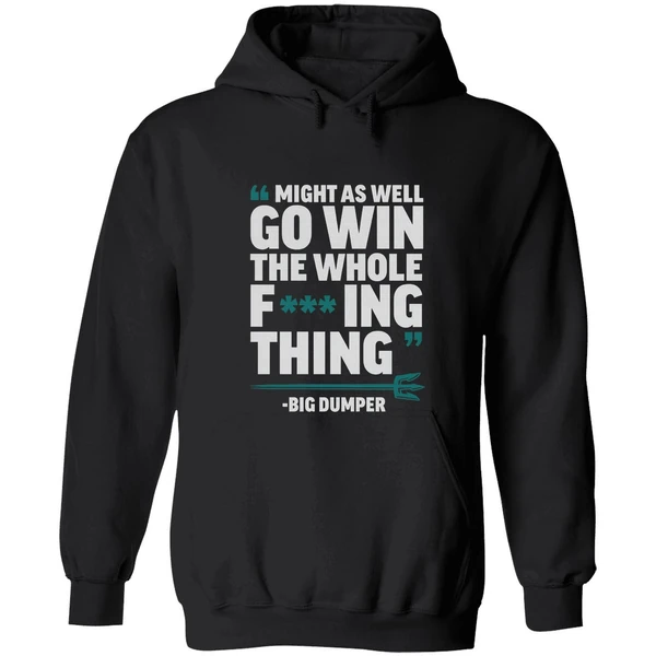 Big Dumper Cal Raleigh Seattle Mariners Mlb Might As Well Go Win The Whole Fucking Hoodie - Image 8