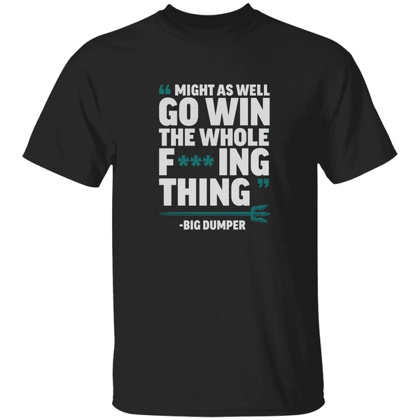 Big Dumper Cal Raleigh Seattle Mariners Mlb Might As Well Go Win The Whole Fucking Thing Shirt - Image 5