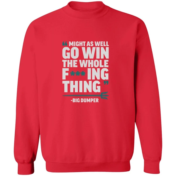 Big Dumper Cal Raleigh Seattle Mariners Mlb Might As Well Go Win Whole Fucking Sweatshirt - Image 4