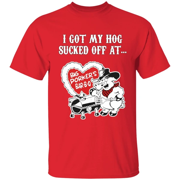 Big Porkers Bbq I Got My Hog Sucked Off Ashirt - Image 7