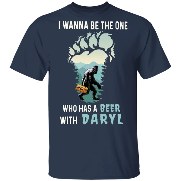 Bigfoot I Wanna Be The One Who Has A Beer With Darryl Shirt - Image 4