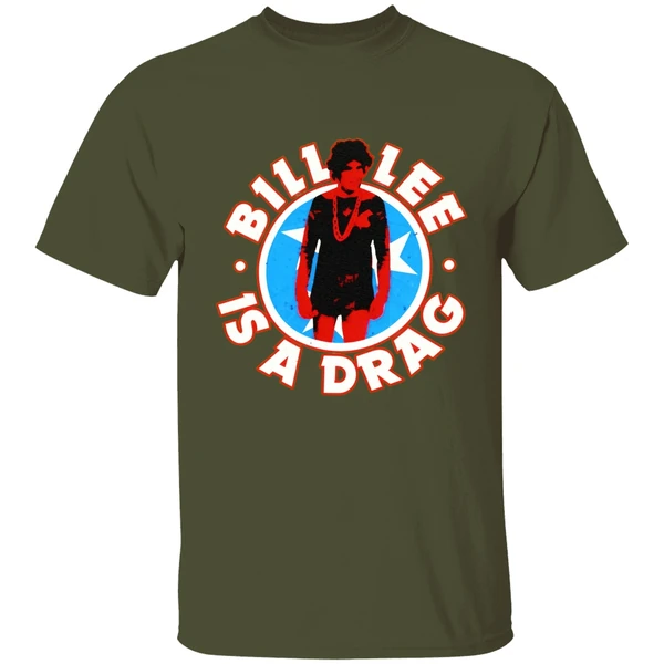 Bill Lee Is A Drag Shirt - Image 3