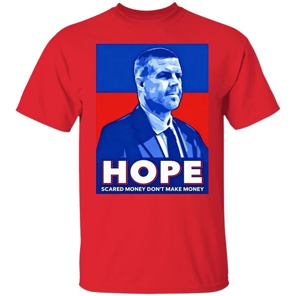 Billy Napier Hope Scared Money Don't Make Money Shirt - Image 6