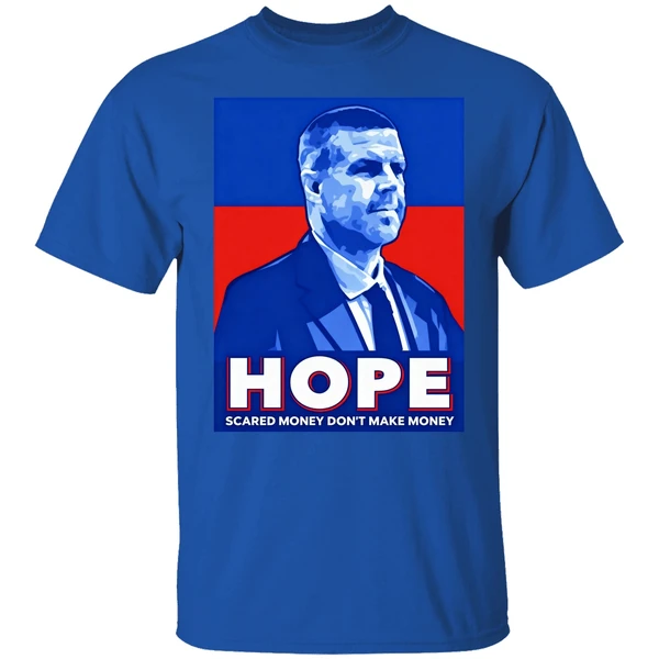Billy Napier Hope Scared Money Don't Make Money Shirt - Image 7