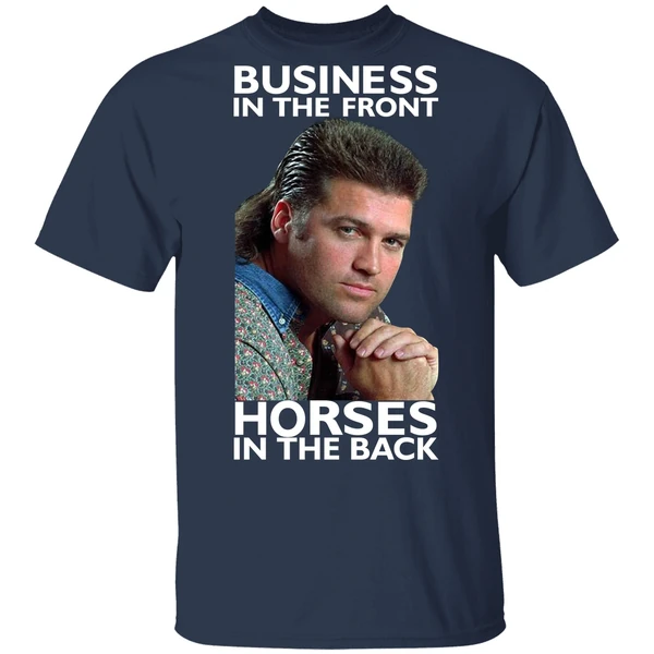 Billy Ray Cyrus Business In The Front Horses In The Back Shirt - Image 4