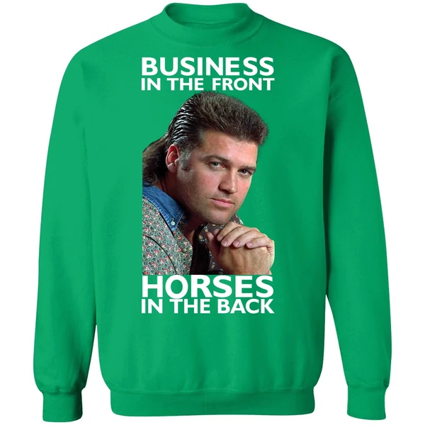Billy Ray Cyrus Business In The Front Horses In The Back Sweatshirt - Image 2