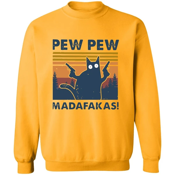 Black Cat Pewpew Madafakas Sweatshirt