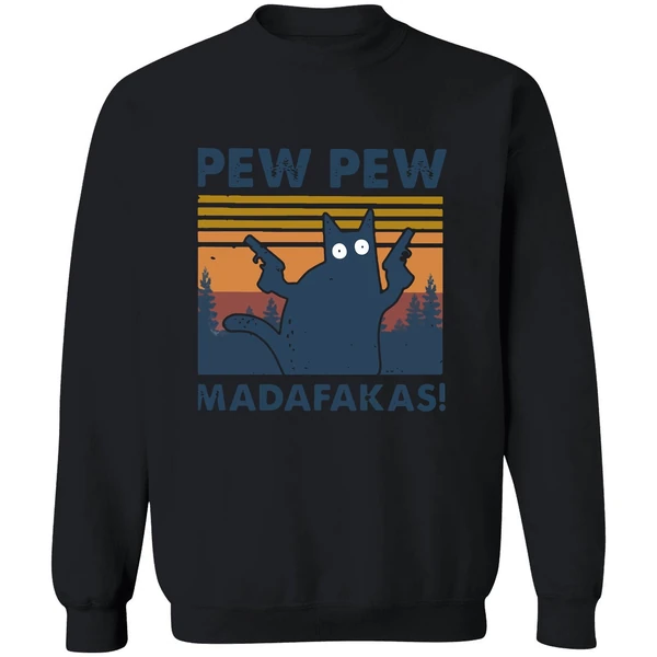 Black Cat Pewpew Madafakas Sweatshirt - Image 9