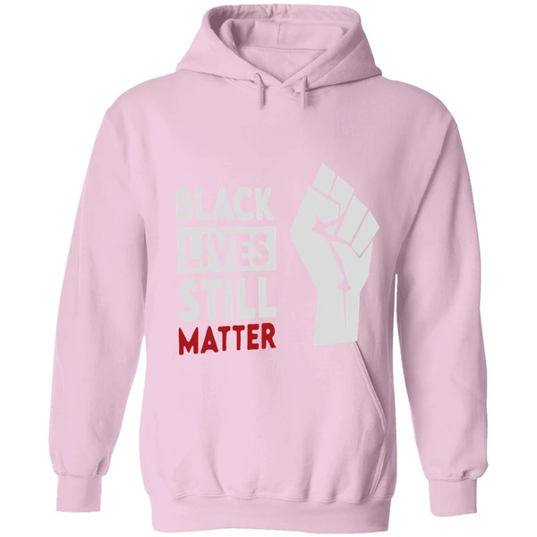 Black Lives Still Matter Hoodie - Image 4