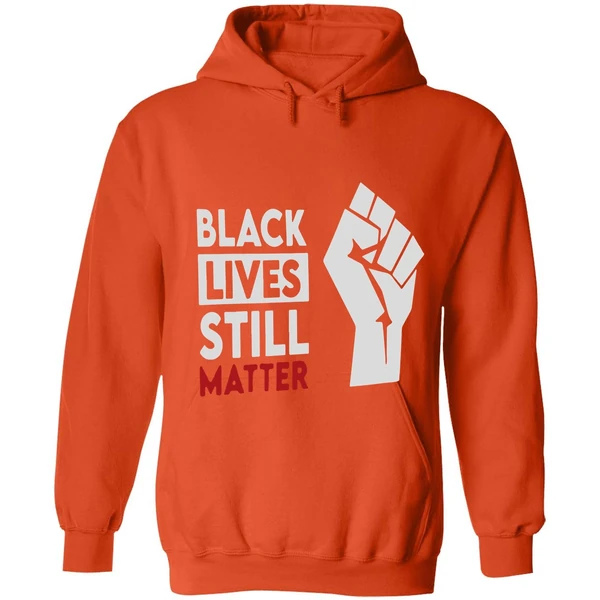 Black Lives Still Matter Hoodie - Image 5