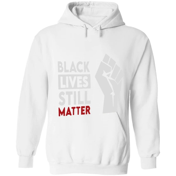 Black Lives Still Matter Hoodie - Image 6