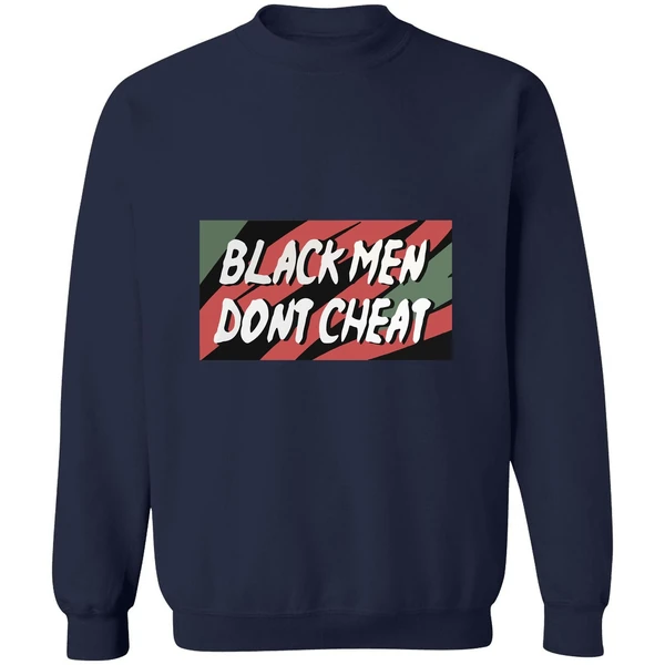 Black Men Dont Cheat Sweatshirt - Image 5