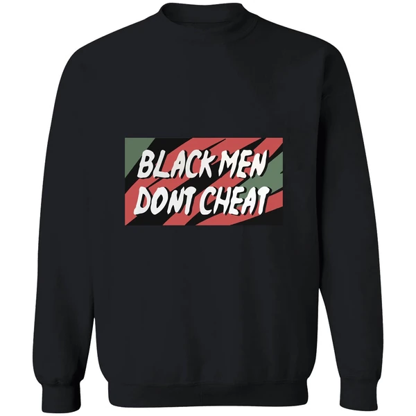 Black Men Dont Cheat Sweatshirt - Image 9