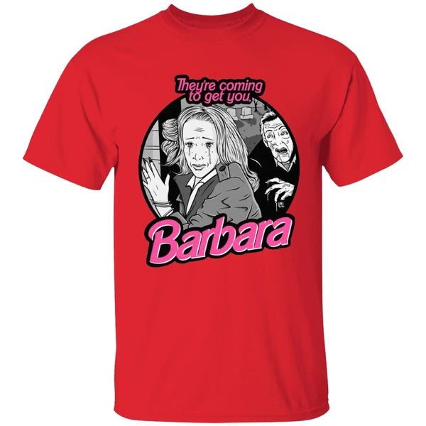 Blake Austin Art Theyre Coming To Get You Barbara Shirt - Image 6