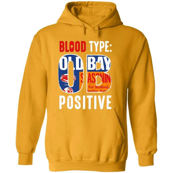 Blood Type Old Bay Positive Hoodie