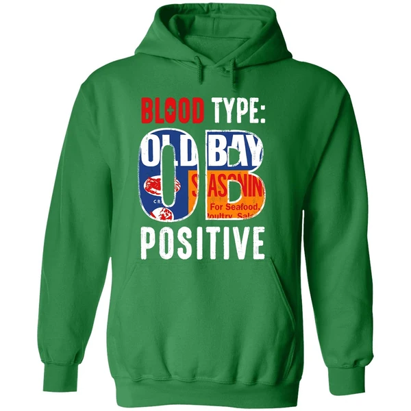 Blood Type Old Bay Positive Hoodie - Image 2