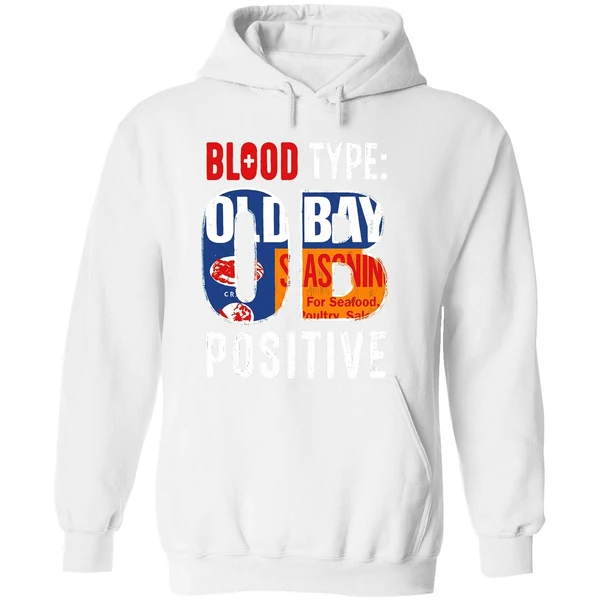 Blood Type Old Bay Positive Hoodie - Image 8