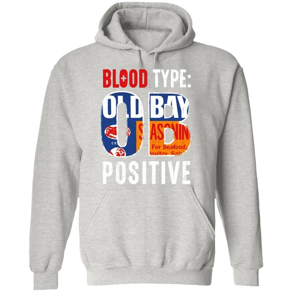 Blood Type Old Bay Positive Hoodie - Image 9
