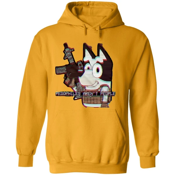Bluey Pedophiles Arent People Hoodie