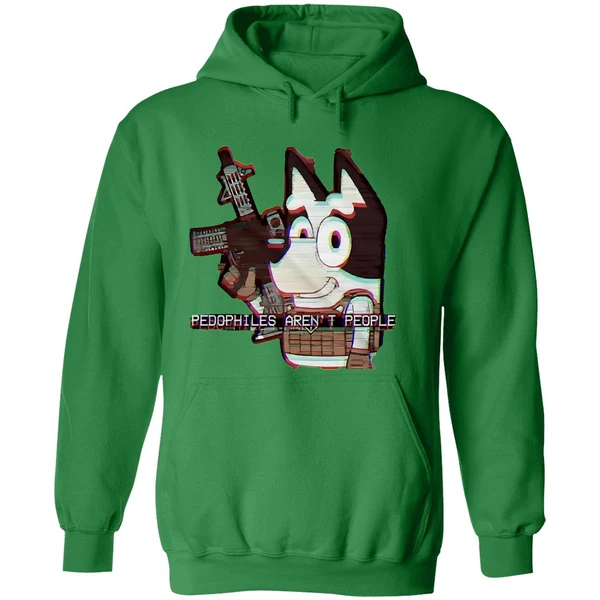 Bluey Pedophiles Arent People Hoodie - Image 2