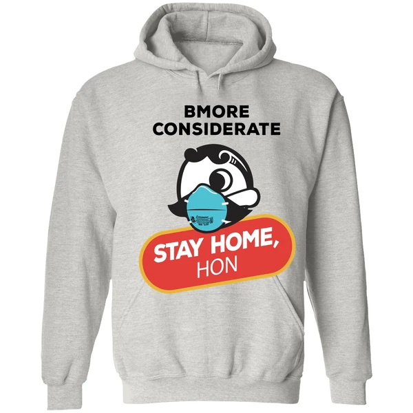Bmore Considerate Stay Home Hon Hoodie - Image 7