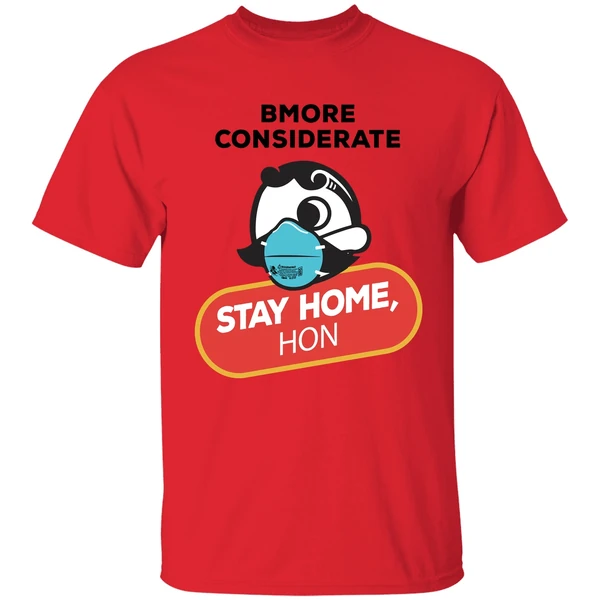 Bmore Considerate Stay Home Hon Shirt - Image 6