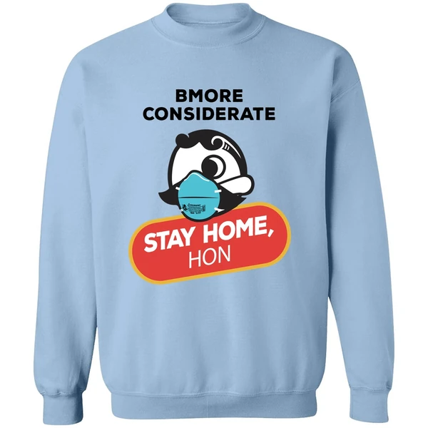 Bmore Considerate Stay Home Hon Sweatshirt - Image 3