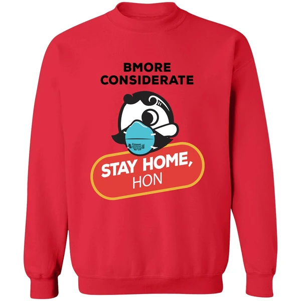 Bmore Considerate Stay Home Hon Sweatshirt - Image 7