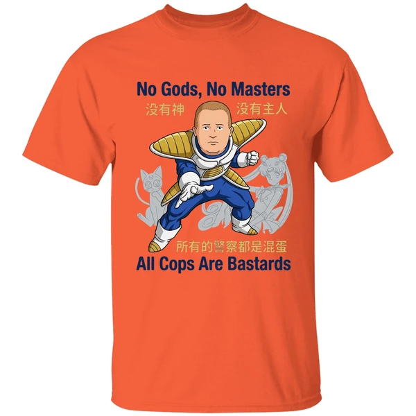 Bobby Hill No Gods No Masters All Cops Are Bastards Shirt - Image 3