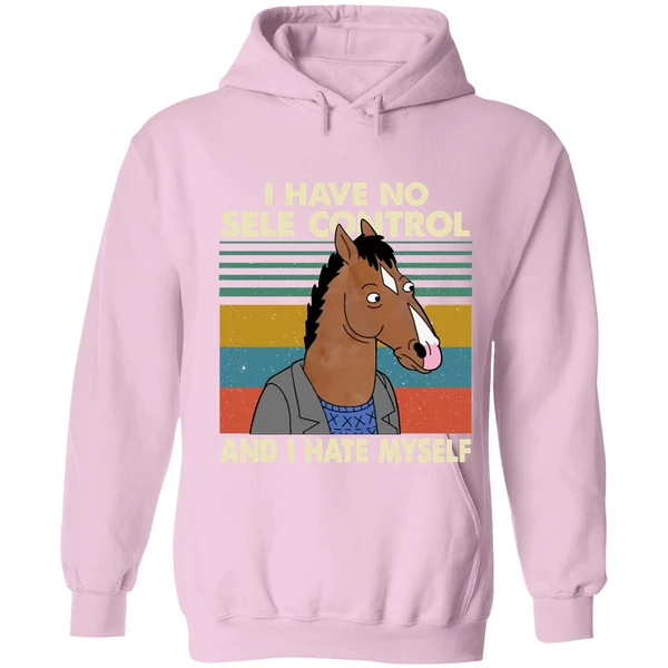 Bojack Horseman I Have No Sele Control And I Hate Myself Hoodie - Image 4