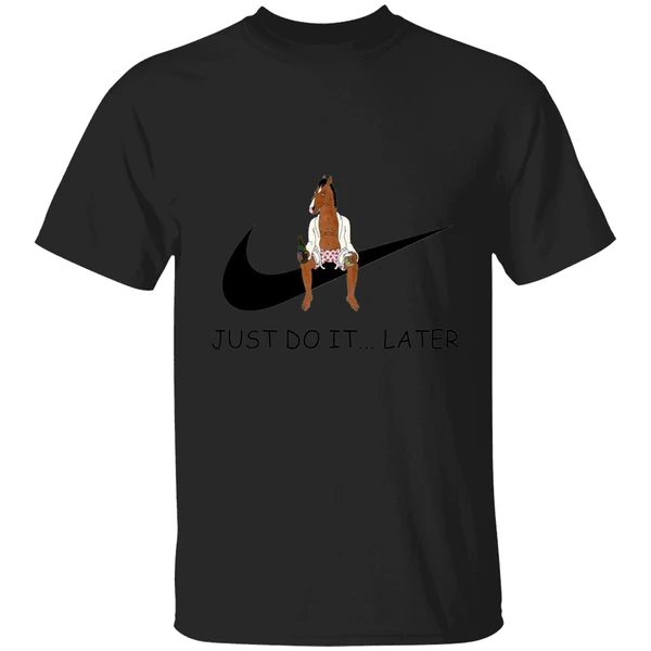 Bojack Horseman Just Do It Later Shirt - Image 9