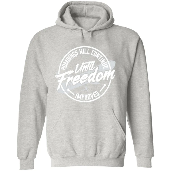 Bombings Will Continue Improves Until Freedom Hoodie - Image 9