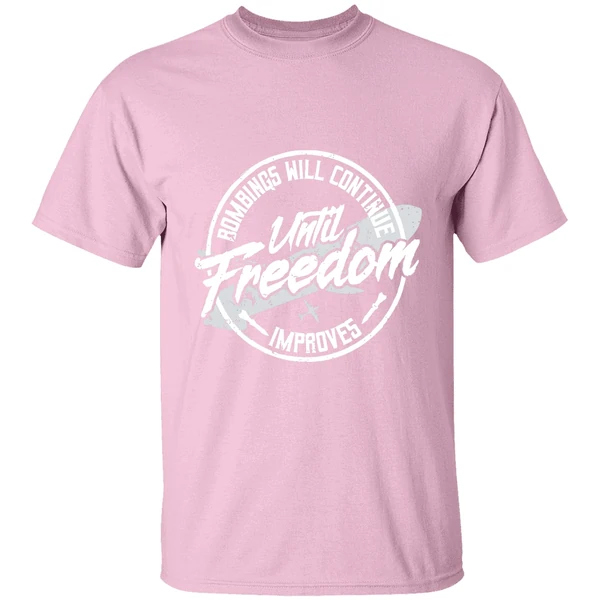 Bombings Will Continue Improves Until Freedom Shirt - Image 3
