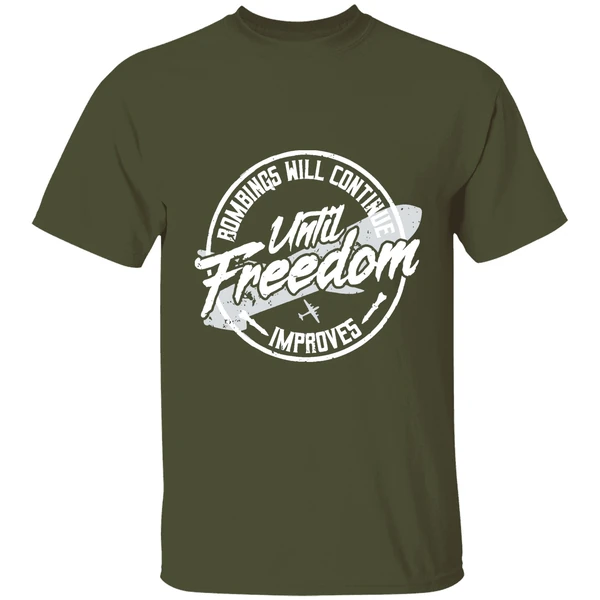 Bombings Will Continue Improves Until Freedom Shirt - Image 4