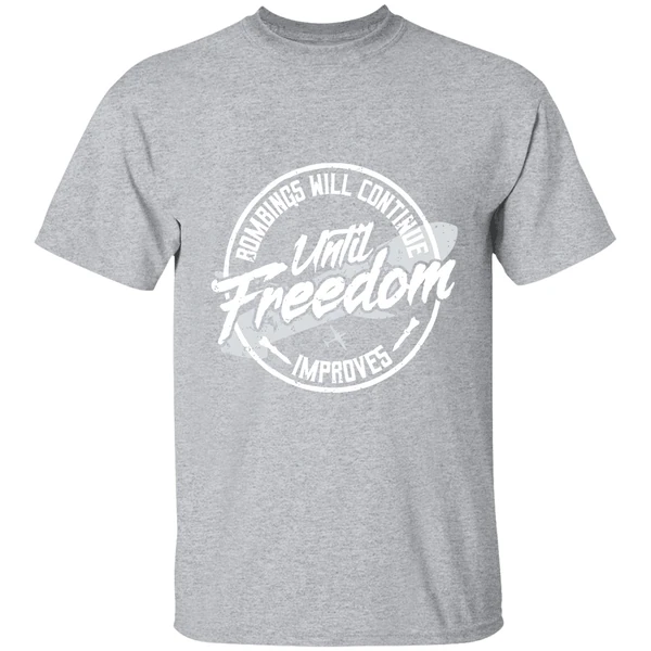 Bombings Will Continue Improves Until Freedom Shirt - Image 9