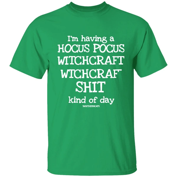Bonfire Im Having A Hocus Pocus Witchcraft Shit Kind Of Day 3 Southerncats Shirt