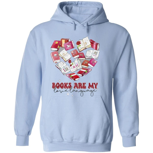 Books Are My Love Language Valentine S Day Reading Lover Hoodie - Image 4