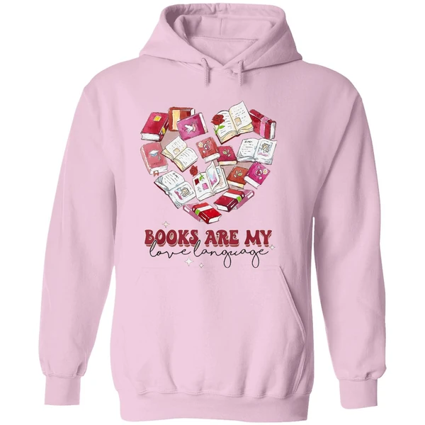 Books Are My Love Language Valentine S Day Reading Lover Hoodie - Image 5