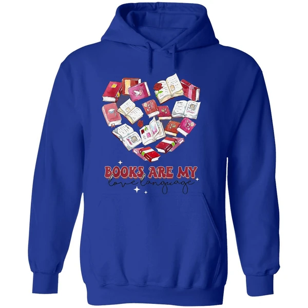 Books Are My Love Language Valentine S Day Reading Lover Hoodie - Image 7